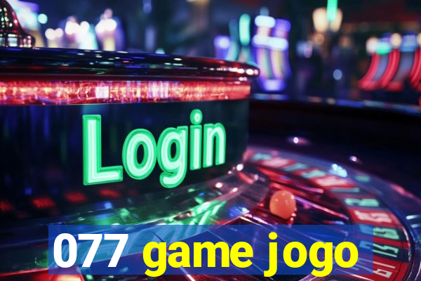 077 game jogo